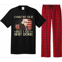 Funny Biden I May Be Old But I Get Shit Done Pajama Set