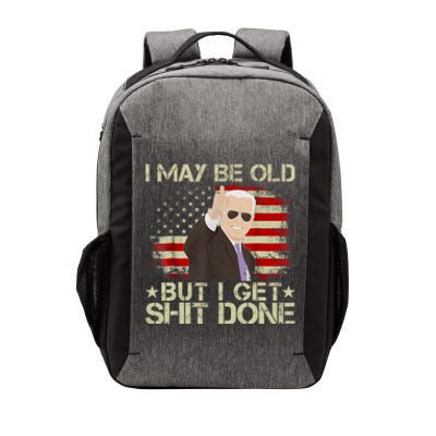 Funny Biden I May Be Old But I Get Shit Done Vector Backpack