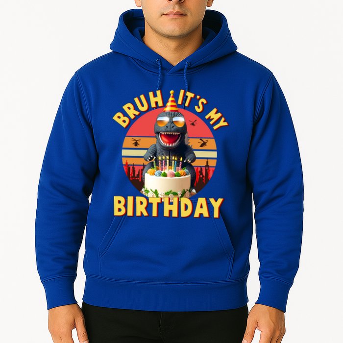 Funny Bruh It's My Birthday Japanese Kaiju Monster Hoodie