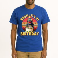 Funny Bruh It's My Birthday Japanese Kaiju Monster Tall T-Shirt