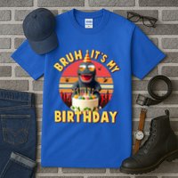 Funny Bruh It's My Birthday Japanese Kaiju Monster Tall T-Shirt