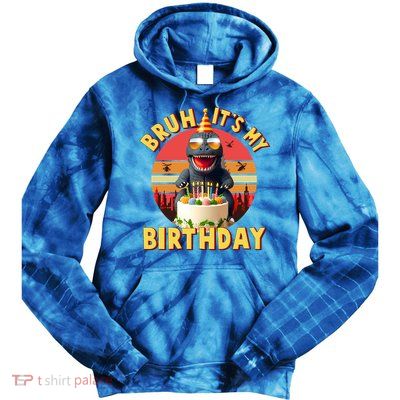 Funny Bruh It's My Birthday Japanese Kaiju Monster Tie Dye Hoodie
