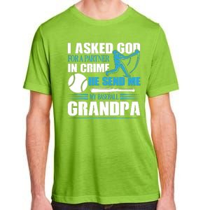 Funny Baseball I Asked God For A Partner In Crime He Send Me My Baseball Grandpa Adult ChromaSoft Performance T-Shirt