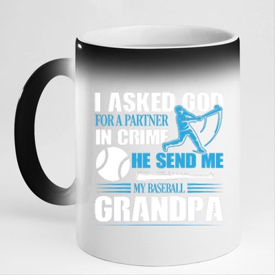 Funny Baseball I Asked God For A Partner In Crime He Send Me My Baseball Grandpa 11oz Black Color Changing Mug