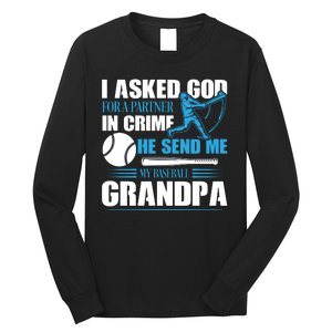 Funny Baseball I Asked God For A Partner In Crime He Send Me My Baseball Grandpa Long Sleeve Shirt