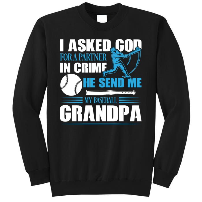 Funny Baseball I Asked God For A Partner In Crime He Send Me My Baseball Grandpa Sweatshirt