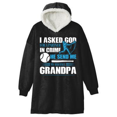 Funny Baseball I Asked God For A Partner In Crime He Send Me My Baseball Grandpa Hooded Wearable Blanket