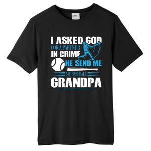 Funny Baseball I Asked God For A Partner In Crime He Send Me My Baseball Grandpa Tall Fusion ChromaSoft Performance T-Shirt