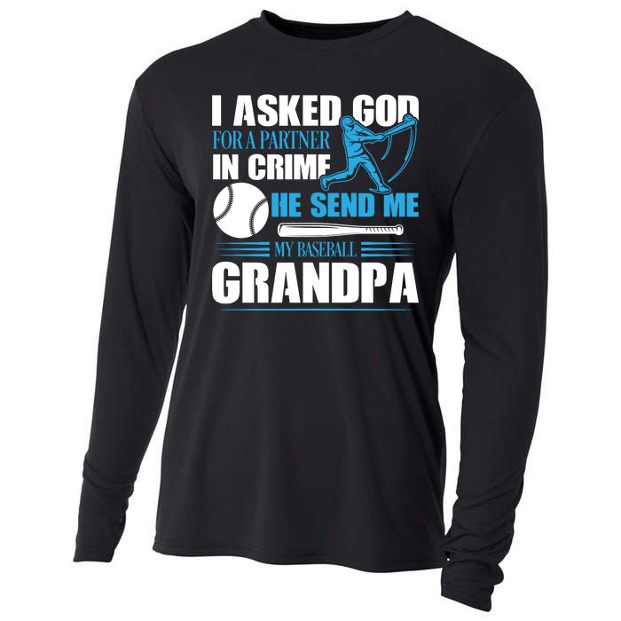 Funny Baseball I Asked God For A Partner In Crime He Send Me My Baseball Grandpa Cooling Performance Long Sleeve Crew