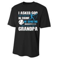 Funny Baseball I Asked God For A Partner In Crime He Send Me My Baseball Grandpa Performance Sprint T-Shirt