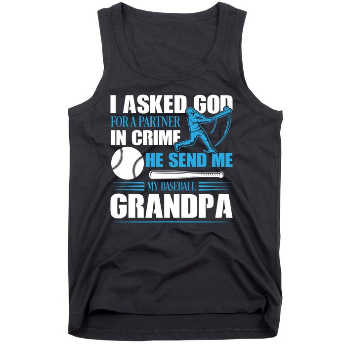 Funny Baseball I Asked God For A Partner In Crime He Send Me My Baseball Grandpa Tank Top