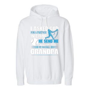 Funny Baseball I Asked God For A Partner In Crime He Send Me My Baseball Grandpa Garment-Dyed Fleece Hoodie