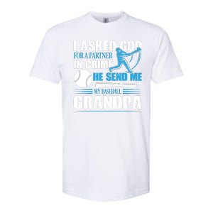 Funny Baseball I Asked God For A Partner In Crime He Send Me My Baseball Grandpa Softstyle CVC T-Shirt