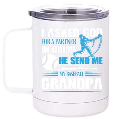 Funny Baseball I Asked God For A Partner In Crime He Send Me My Baseball Grandpa 12 oz Stainless Steel Tumbler Cup