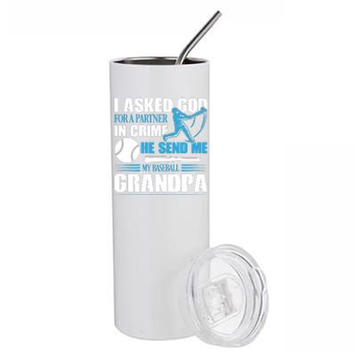 Funny Baseball I Asked God For A Partner In Crime He Send Me My Baseball Grandpa Stainless Steel Tumbler