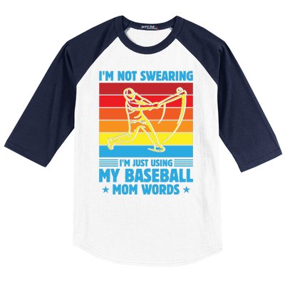 Funny Baseball I'm Not Swearing I'm Just Using My Baseball Mom Words Baseball Sleeve Shirt