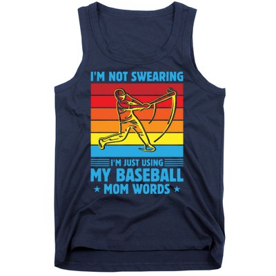 Funny Baseball I'm Not Swearing I'm Just Using My Baseball Mom Words Tank Top