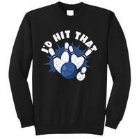 Funny Bowling ID Hit That Cute Gift Sweatshirt