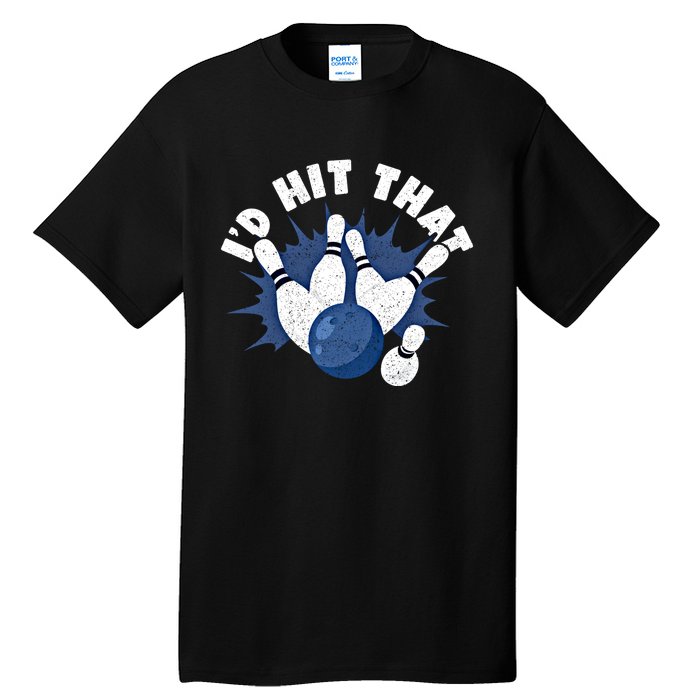 Funny Bowling ID Hit That Cute Gift Tall T-Shirt