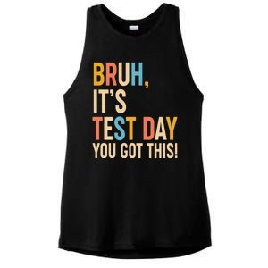 Funny Bruh ItS Test Day You Got This Ladies PosiCharge Tri-Blend Wicking Tank