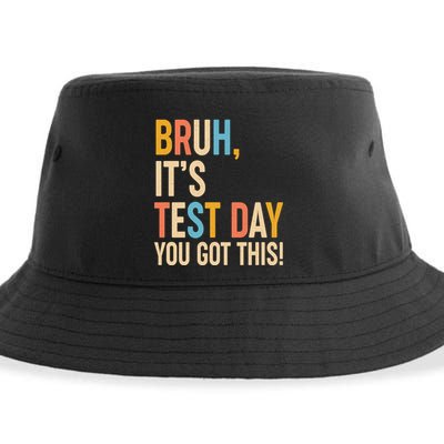 Funny Bruh ItS Test Day You Got This Sustainable Bucket Hat