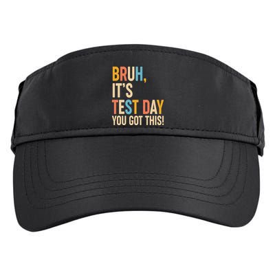Funny Bruh ItS Test Day You Got This Adult Drive Performance Visor