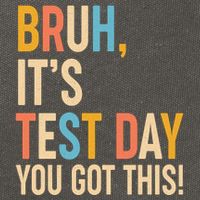 Funny Bruh ItS Test Day You Got This Cotton Canvas Backpack