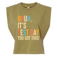 Funny Bruh ItS Test Day You Got This Garment-Dyed Women's Muscle Tee