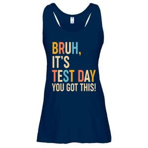 Funny Bruh ItS Test Day You Got This Ladies Essential Flowy Tank