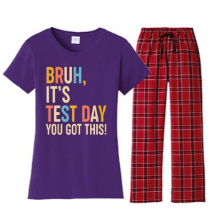 Funny Bruh ItS Test Day You Got This Women's Flannel Pajama Set