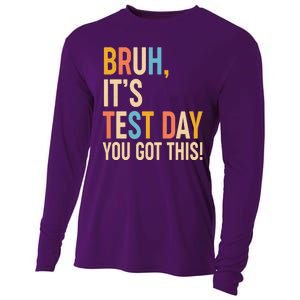 Funny Bruh ItS Test Day You Got This Cooling Performance Long Sleeve Crew