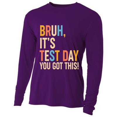 Funny Bruh ItS Test Day You Got This Cooling Performance Long Sleeve Crew