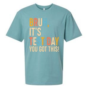 Funny Bruh ItS Test Day You Got This Sueded Cloud Jersey T-Shirt