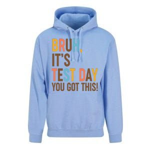 Funny Bruh ItS Test Day You Got This Unisex Surf Hoodie