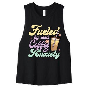 Fueled By Iced Coffee And Anxiety Funny Coffee Lover Women's Racerback Cropped Tank