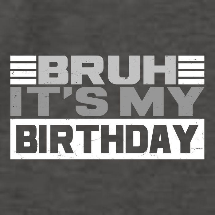 Funny Bruh Its My Birthday Vector Backpack