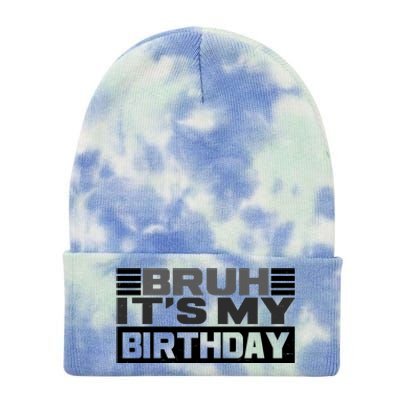 Funny Bruh Its My Birthday Tie Dye 12in Knit Beanie