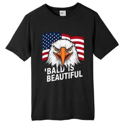 Funny Bald Is Beautiful Independence Day 4th July Eagle Gift Tall Fusion ChromaSoft Performance T-Shirt