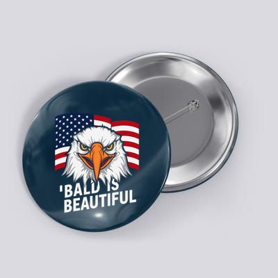 Funny Bald Is Beautiful Independence Day 4th July Eagle Gift Button