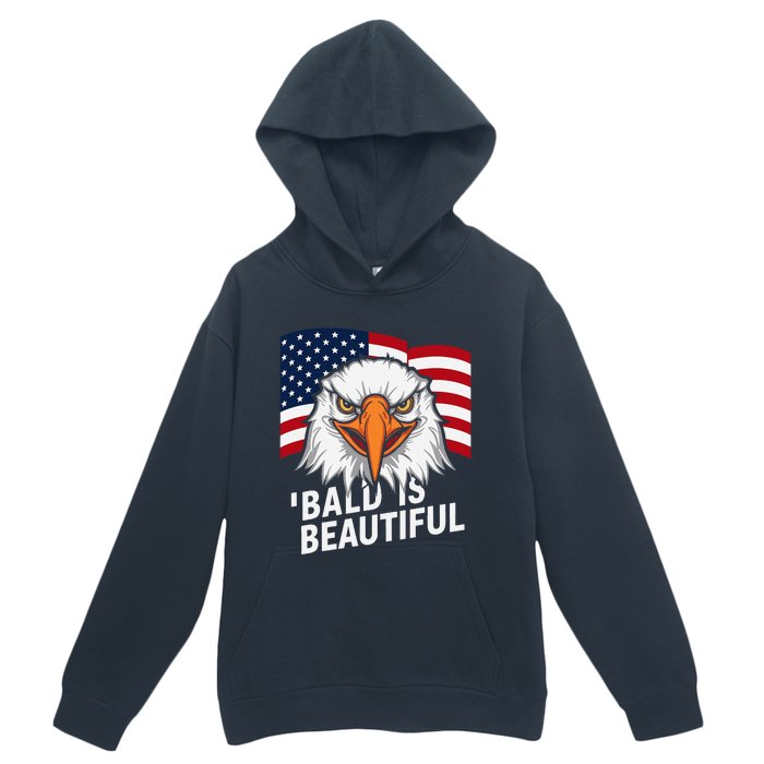 Funny Bald Is Beautiful Independence Day 4th July Eagle Gift Urban Pullover Hoodie