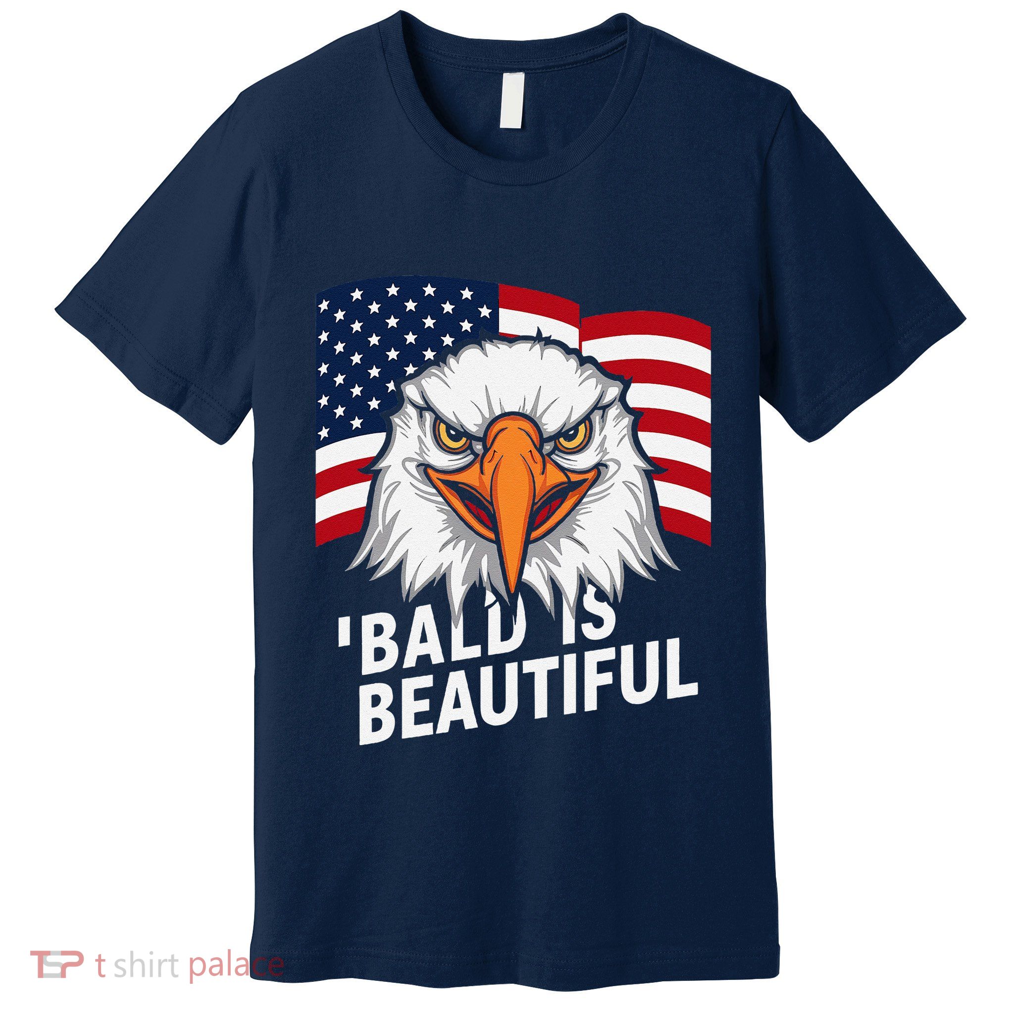 Funny Bald Is Beautiful Independence Day 4th July Eagle Gift Premium T-Shirt