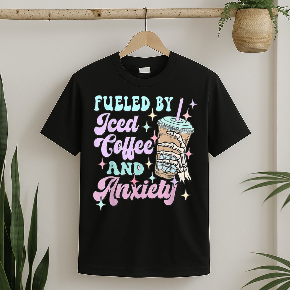 Fueled By Iced Coffee And Anxiety Mental Health Awareness T-Shirt