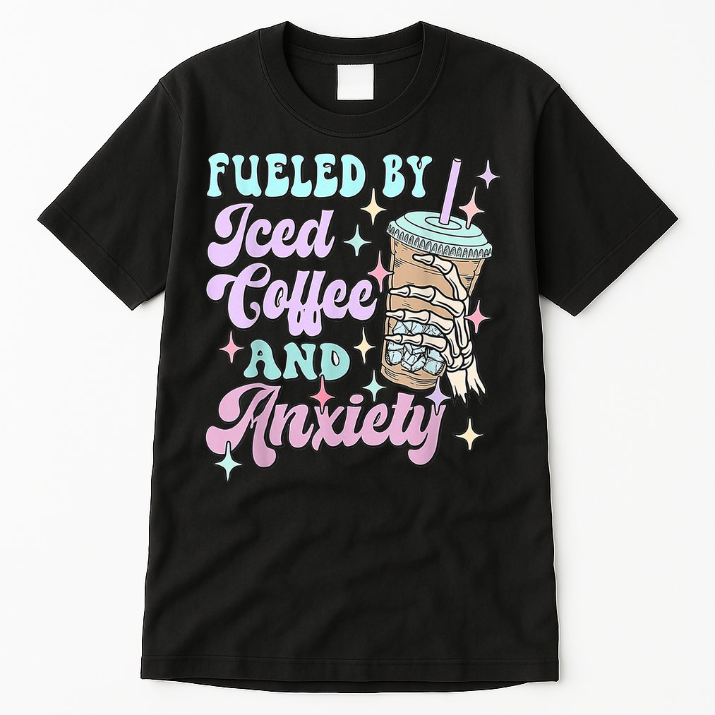 Fueled By Iced Coffee And Anxiety Mental Health Awareness Tall T-Shirt