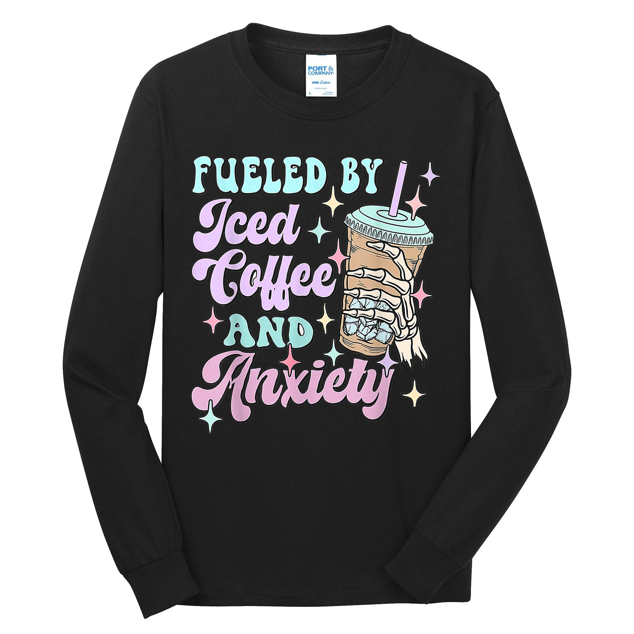 Fueled By Iced Coffee And Anxiety Mental Health Awareness Tall Long Sleeve T-Shirt