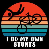 Funny Bike I Do My Own Stunts Cycling Backpack
