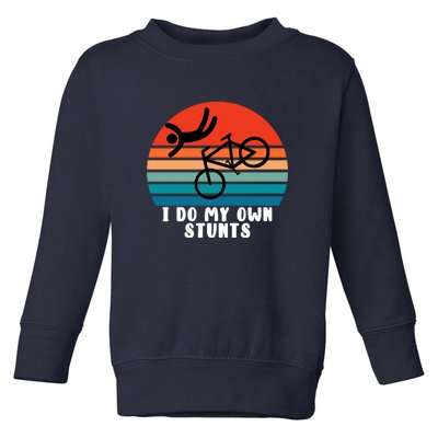 Funny Bike I Do My Own Stunts Cycling Toddler Sweatshirt