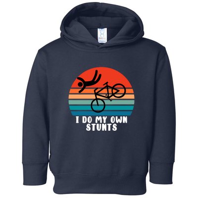 Funny Bike I Do My Own Stunts Cycling Toddler Hoodie