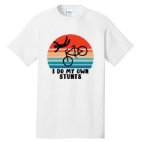 Funny Bike I Do My Own Stunts Cycling Tall T-Shirt