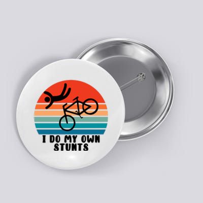 Funny Bike I Do My Own Stunts Cycling Button