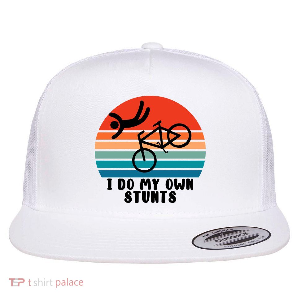 Funny Bike I Do My Own Stunts Cycling Flatbill Hat